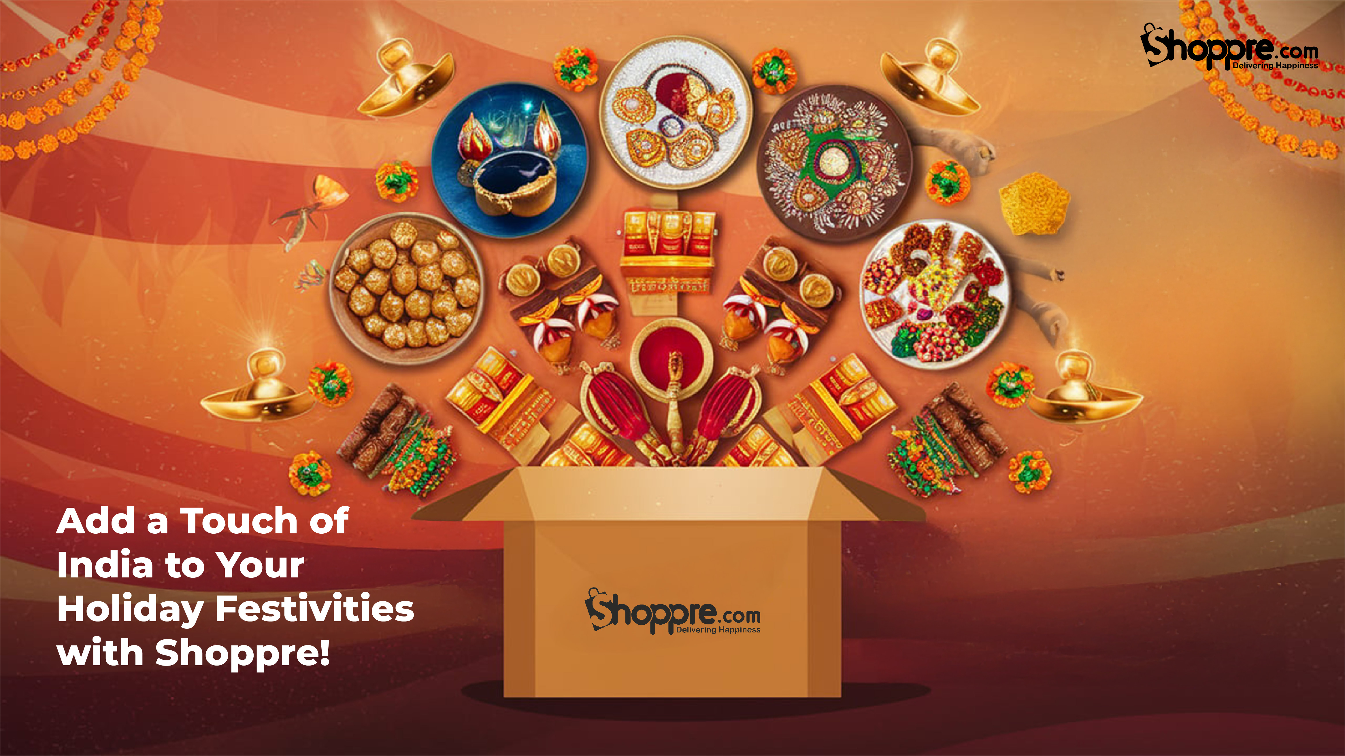 Shop Indian Essentials for a Memorable Holiday Season—Ship with Shoppre!
